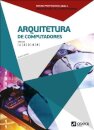 Arquitetura de Computadores - Módulos 1, 2, 3, 4 e 5 - Ensino Profissional 2025