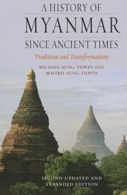 A History of Myanmar since Ancient Times