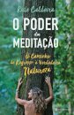 O Poder Da Meditação