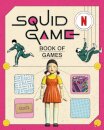 The Squid Game Book of Games