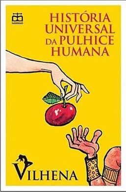 História Universal da Pulhice Humana