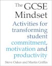 The GCSE Mindset : 40 activities for transforming commitment, motivation and productivity