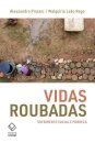 Vidas roubadas: sofrimento social e pobreza