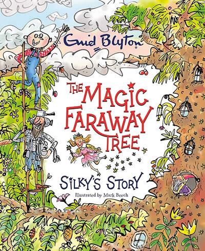 The Magic Faraway Tree: Silky'S Story