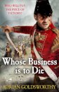 Whose Business is to Die