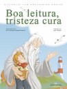 Boa Leitura, Tristeza Cura