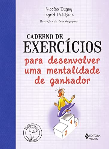 Caderno De Exercícios Para Desenvolver Uma Mentalidade Ganha