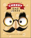 The Little Book of Cheesy Dad Jokes