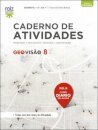 GeoVisão 8 - Geografia - 8.º Ano Caderno de atividades 2025