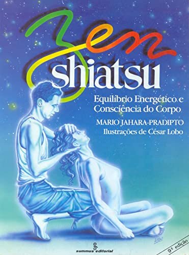Zen Shiatsu: Equilíbrio Energético E Consciência Do Corpo