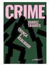 Crime: Crença E Realidade