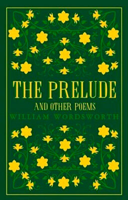 The Prelude And Other Poems