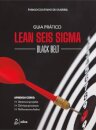 Guia Prático Lean Seis Sigma: Black Belt 1/25