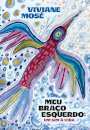 Meu Braço Esquerdo: Um Sim À Vida
