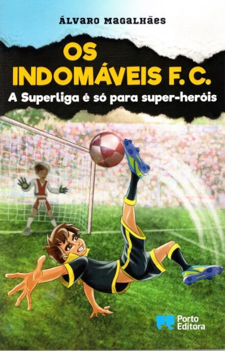 Os Indomáveis F. C. - A Superliga é só para super-heróis
