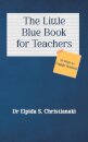 The Little Blue Book for Teachers
