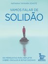 Vamos Falar De Solidão: 100 Perguntas Refletir Estar Sozinho