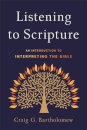 Listening to Scripture – An Introduction to Interpreting the Bible