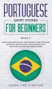 Portuguese Short Stories for Beginners Book 5