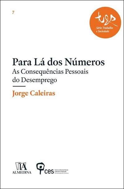 Para Lá dos Números - As Consequências Pessoais do Desemprego