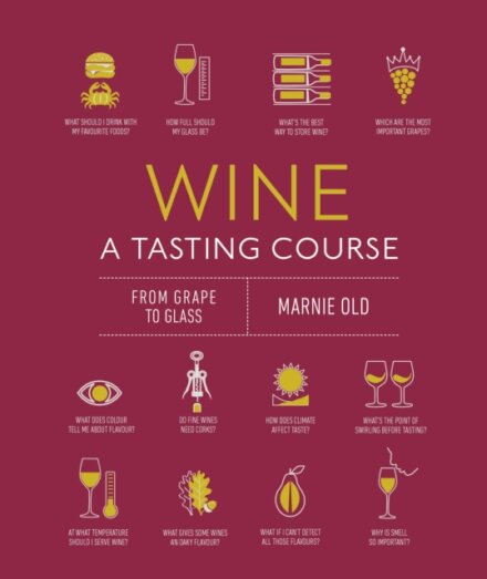 Wine A Tasting Course