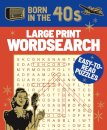 Born in the 40s Large Print Wordsearch