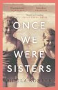 Once We Were Sisters
