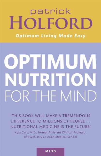 Optimum Nutrition For The Mind