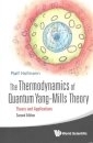 Thermodynamics Of Quantum Yang-mills Theory, The: Theory And Applications