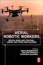Aerial Robotic Workers