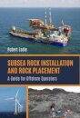 Subsea Rock Installation and Rock Placement