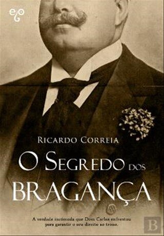 O Segredo Dos Bragança