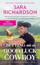 Betting on a Good Luck Cowboy