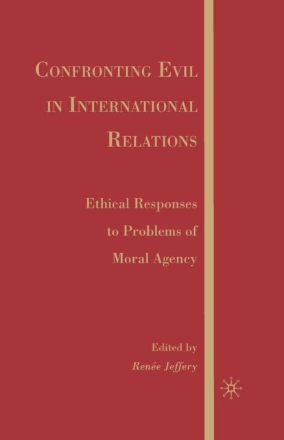 Confronting Evil in International Relations
