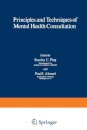 Principles and Techniques of Mental Health Consultation