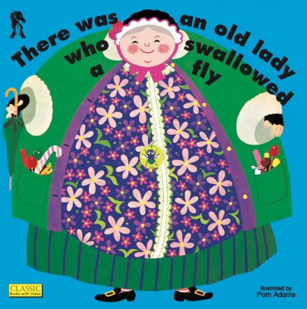 There Was an Old Lady Who Swallowed a Fly