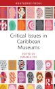 Critical Issues in Caribbean Museums