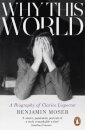 Why This World: A Biography Of Clarice Lispector