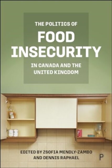 The Politics of Food Insecurity in Canada and the United Kingdom
