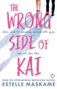 The Wrong Side Of Kai