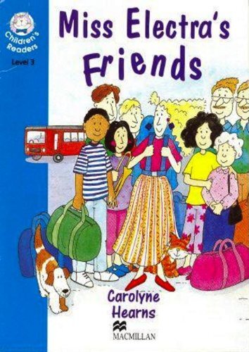 Children Readers (3): Miss Electra Is Friends
