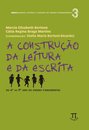 A Construção Da Leitura E Da Escrita
