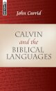 Calvin and the Biblical Languages