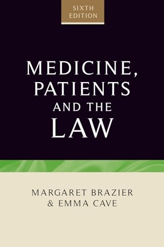 Medicine, patients and the law Sixth edition