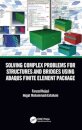 Solving Complex Problems for Structures and Bridges using ABAQUS Finite Element Package
