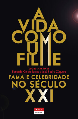 A Vida Como Um Filme: Celebridade e Fama