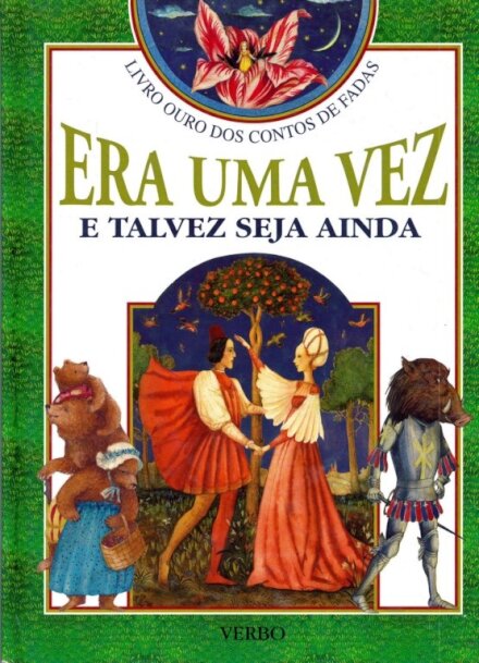 Era Uma Vez E Talvez Seja Ainda