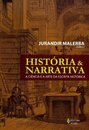 História E Narrativa: A Ciência E Arte Da Escrita Histórica