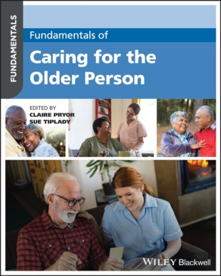 Fundamentals of Caring for the Older Person