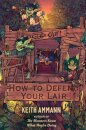 How to Defend Your Lair